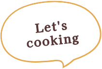 Let's cooking